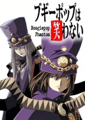 Boogiepop Phantom - Bóng Ma, Boogiepop Phantom - Bong Ma